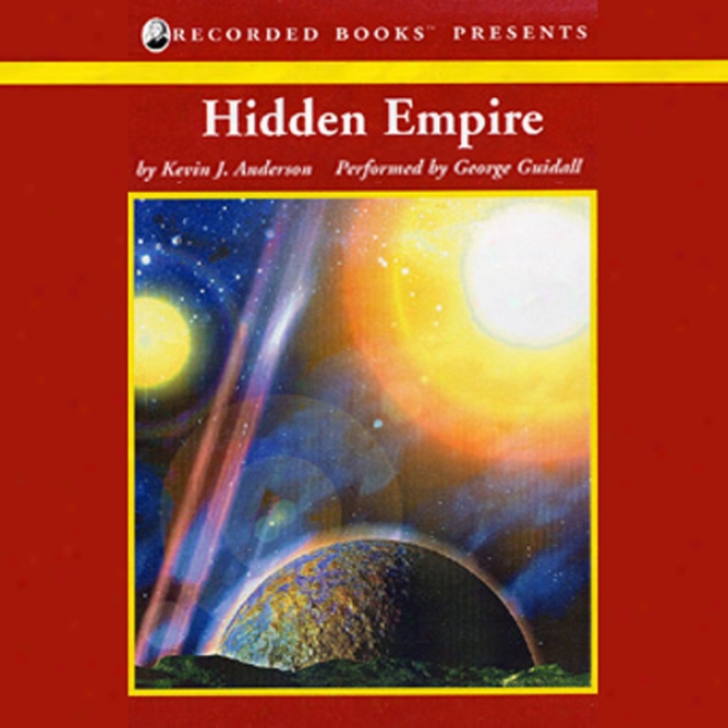 Hidden Empire: The Saga Of Seven Suns, Book 1 (unabridged)