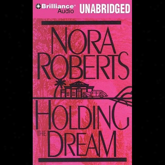 Holding The Dream: Dream #2 (unabridged)