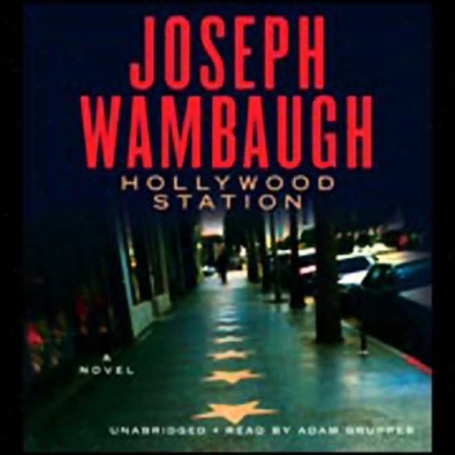 Hollywood Station: A Novel (unabridged)