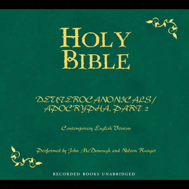 Holy Bible, Volume 19: Deuterocanonicals/apocrypha, Share 2 (unabridged)