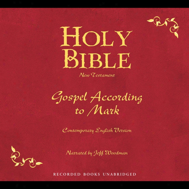 Holy The Scriptures, Volume 23: The Gospel According To Mark (unabridged)