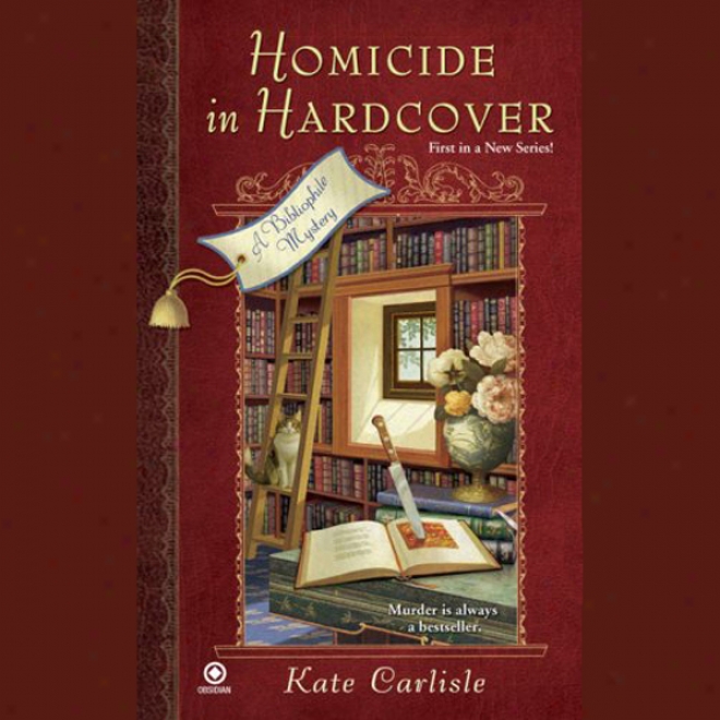 Hkmicide In Hardcover: A Bibliophile Mystery (unabridged)