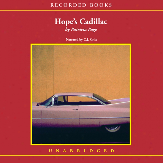 Hope's Cadillac: A Novel (unabridged)