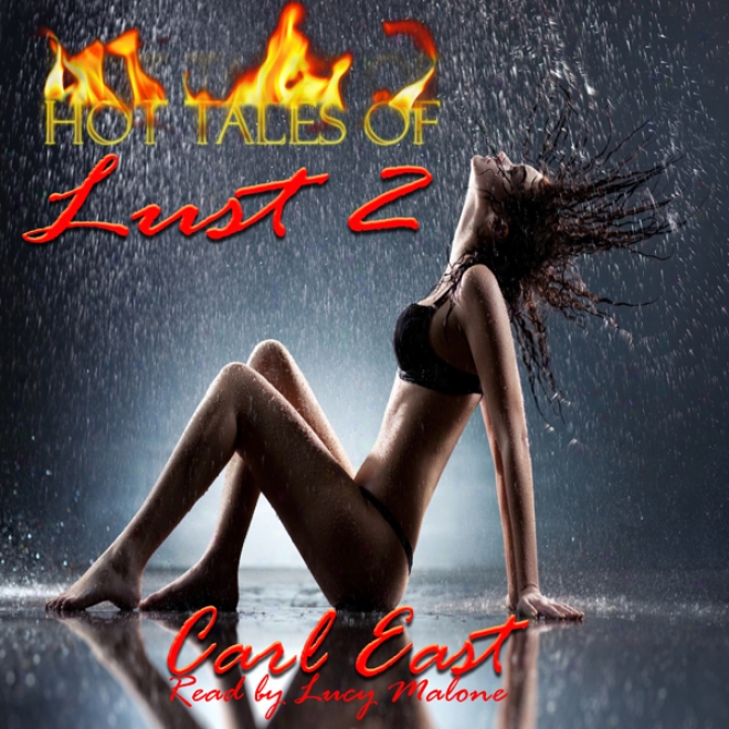 Hot Tales Of Lust 2 (unabridged)