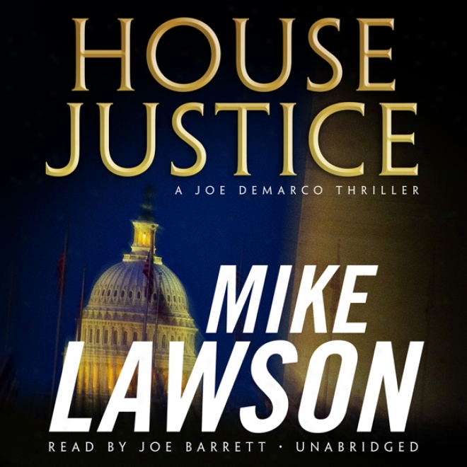 House Justice: A Joe Demarco Thriller (unabridged)