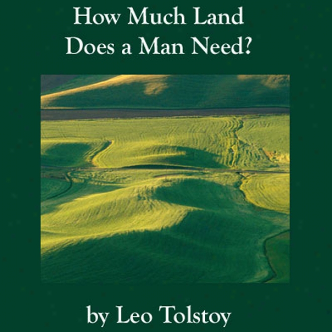 In what state Much Land Does A Man Need? (unabridged)