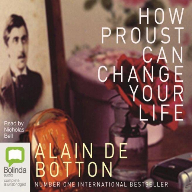 How Proust Can Change Your Life (unabridged)