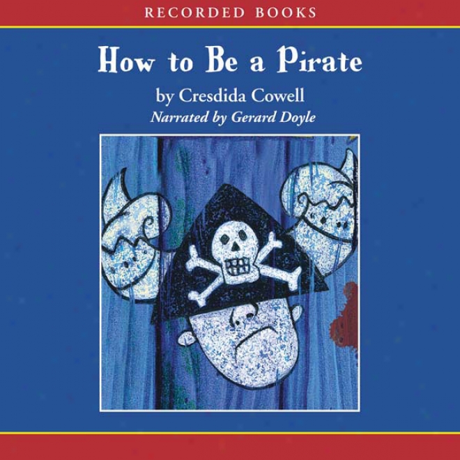 How To Be A Pirate (unabridged)