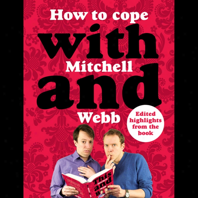 How To Cope With Mitchell And Webb