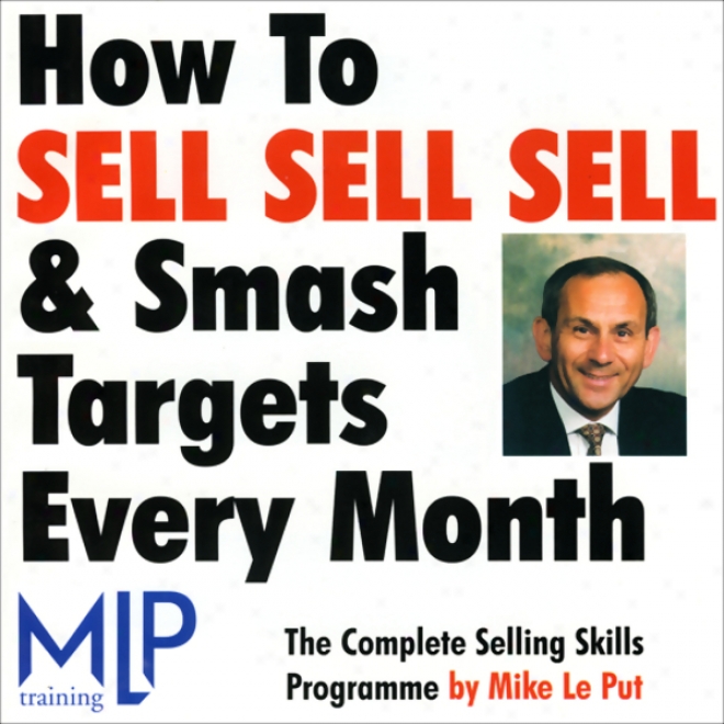 How To Vend, Sell, Sell, And Smash Targets Every Month