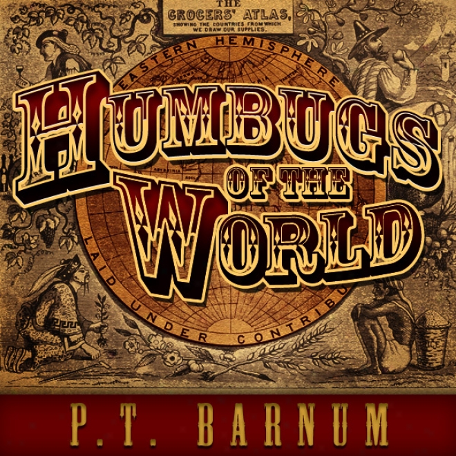 Humbugs Of The World (unabridged)