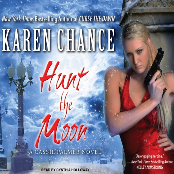 Hunt The Moon: Cassandra Palmer, Book 5 (unabridged)