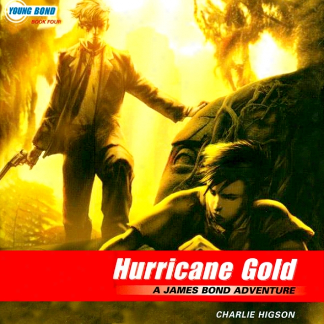 Hurricane Gold: Young Bond, Book 4 (unabridged)