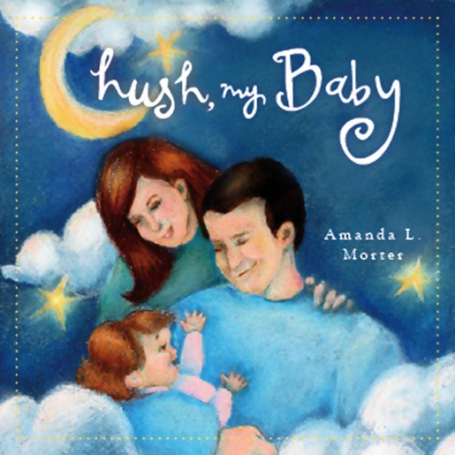 Hush My Baby (unabridged)