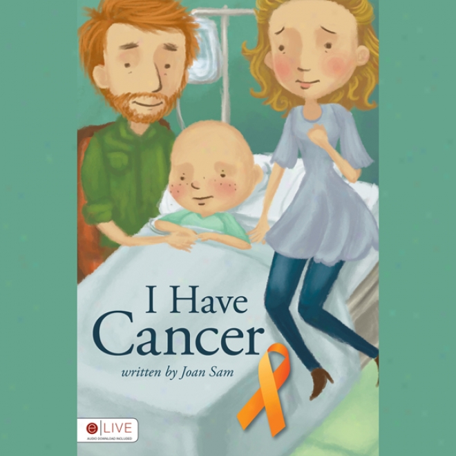 I Have Cancer (unabridged)