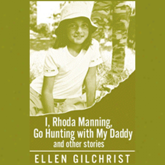 I, Rhoda Manning, Go Hunting With My Daddy (unabrirged)