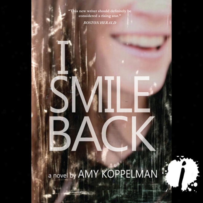 I Smile Back (unabridged)