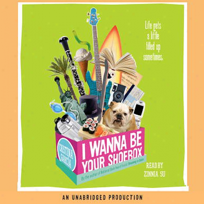 I Wanna Be Your Shoebox (unabridged)