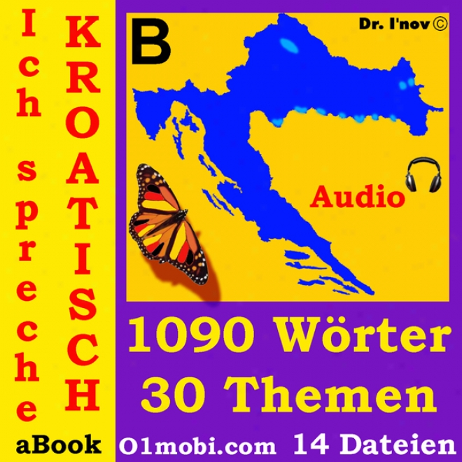 Ich Spreche Kroatisch (mit Mozart) [i Speak Croatian (In the opinion of Mozart)] (unabridged)