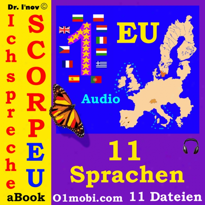 Ich Spreche Scorpeu (mit Mozart) [11 Eu Languages For German Speakers] (unabridged)