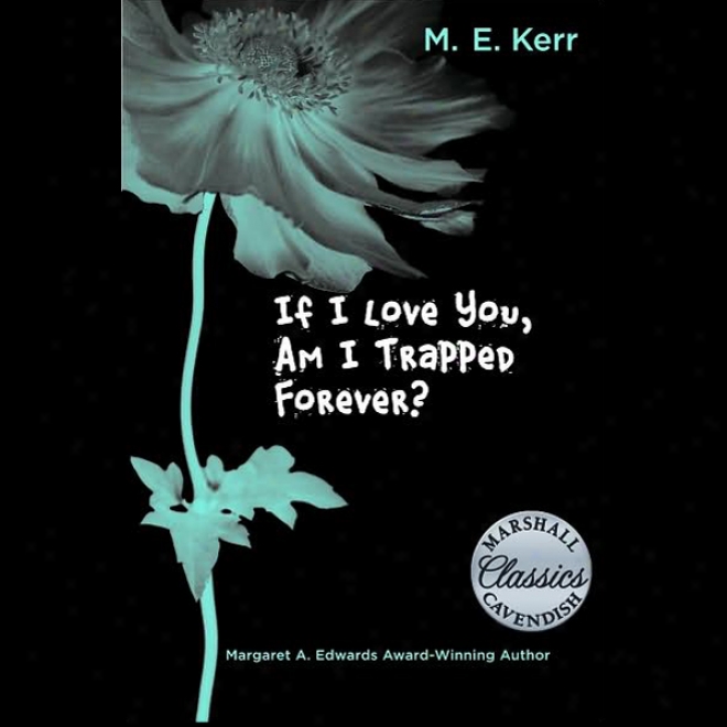 If I Love You, Am I Trapped Forever? (unabridged)