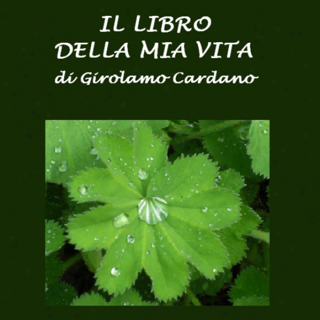 Il Libro Della Mia Vita [the Book Of My Life] (unabridged)