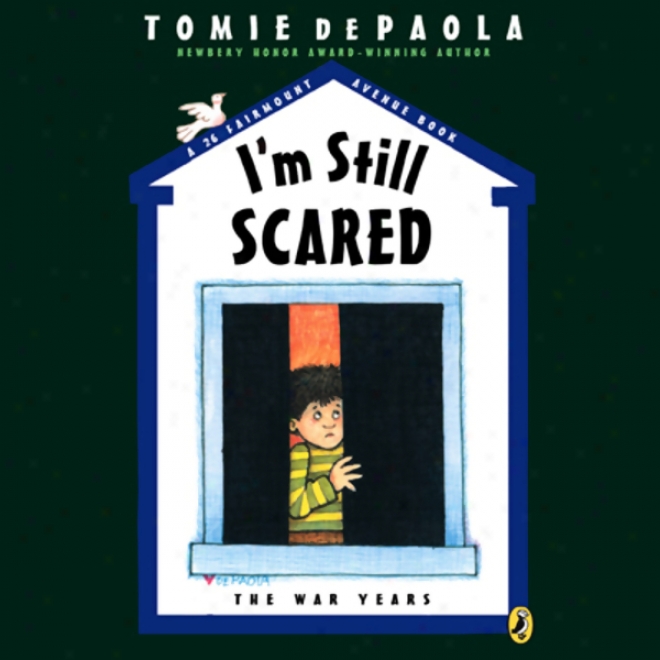 I'm Still Scared: The War Years (unabridged)