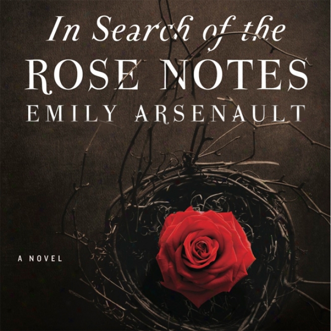 In Search Of The Rose Notes (unabridged)