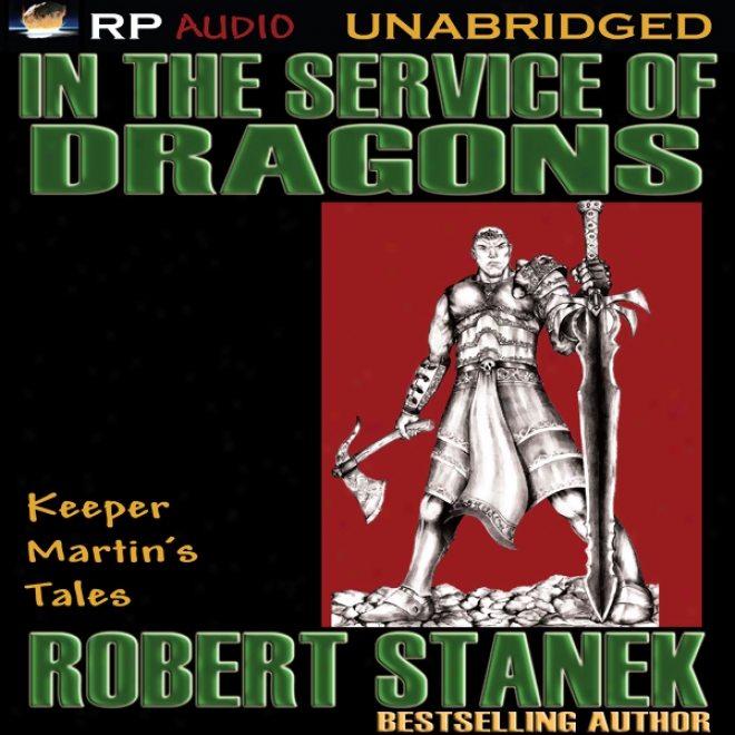 In The Service Of Dragons (unabridged)