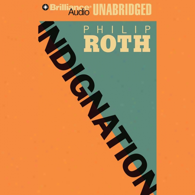 Indignation (unabridged)