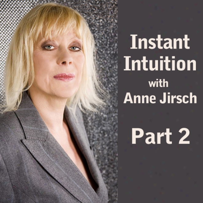 Instant Intuition, Part 2 (unabridged)