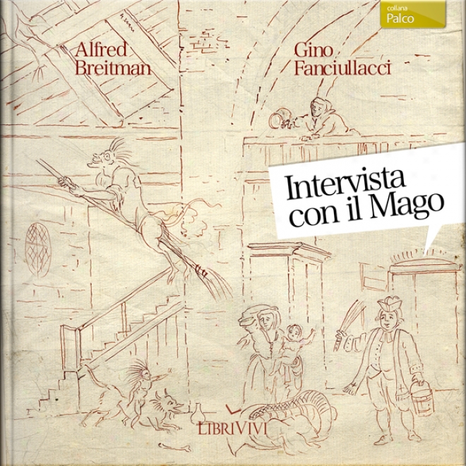 Intervista Con Il Mago [interview In the opinion of Thhe Wizard]