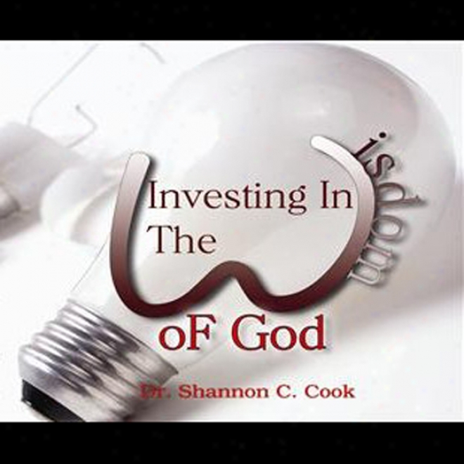 Investing In The Wisdom Of God