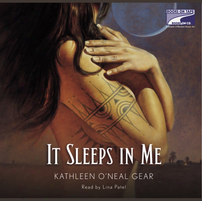 It Sleeps In Me (unabridged)