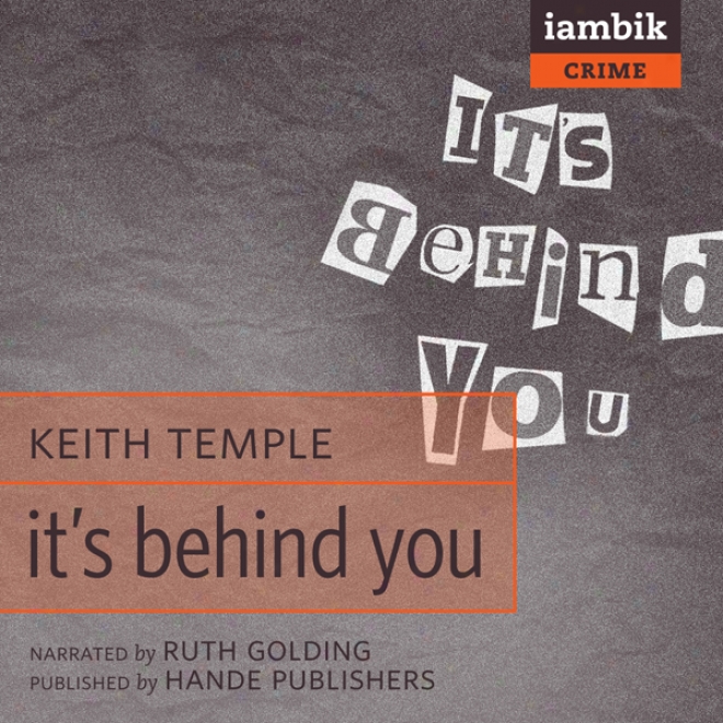 It's Behind You (unabridged)