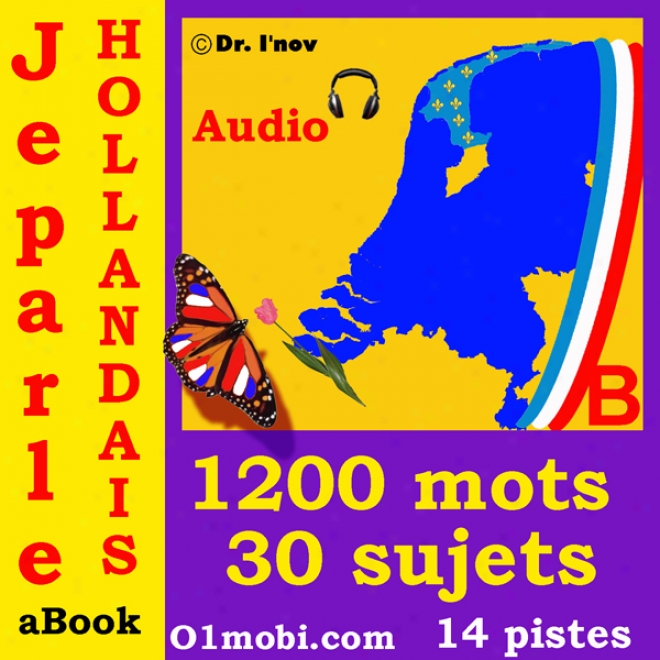 Je Parle Hollandais (avec Mozart) - Volune Basic [dutch On account of French Speakers] (unabridged)