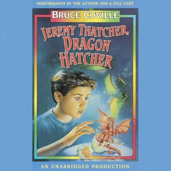 Jereym Thatcher, Dragon Hatcher (unabridged)