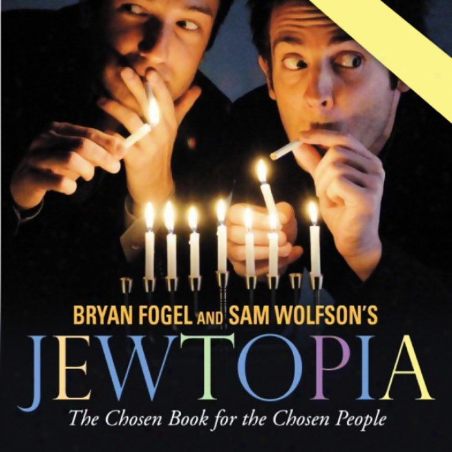 Jewtopia: The Chosen Audiobook For The Chosen People