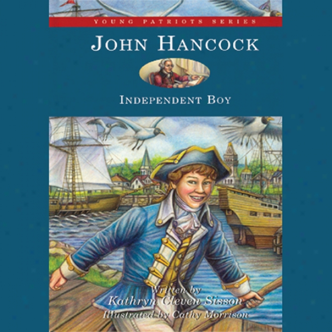 John Hancock: Independent Boy (unbridged)