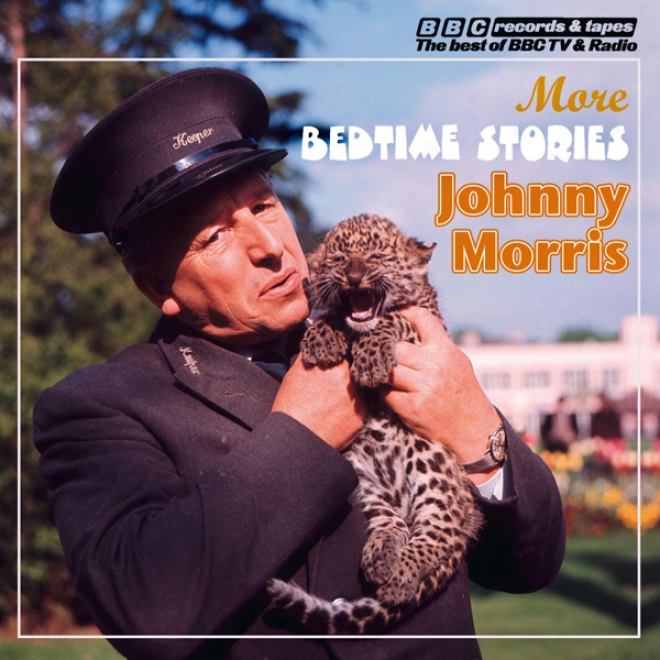 Johnny Morris Reads More Bedtime Stories (unabridged)