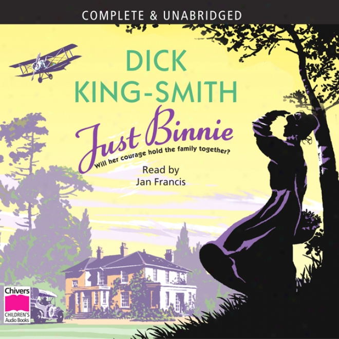 Just Binnie (unabridged)