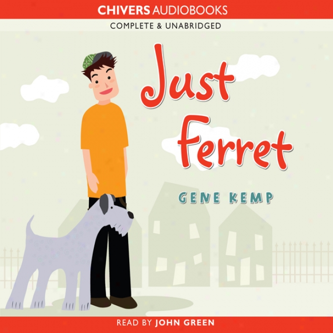 Just Ferrett (unabridged)