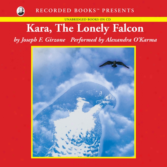 Kara, The Loejly Falcon (unabridged)