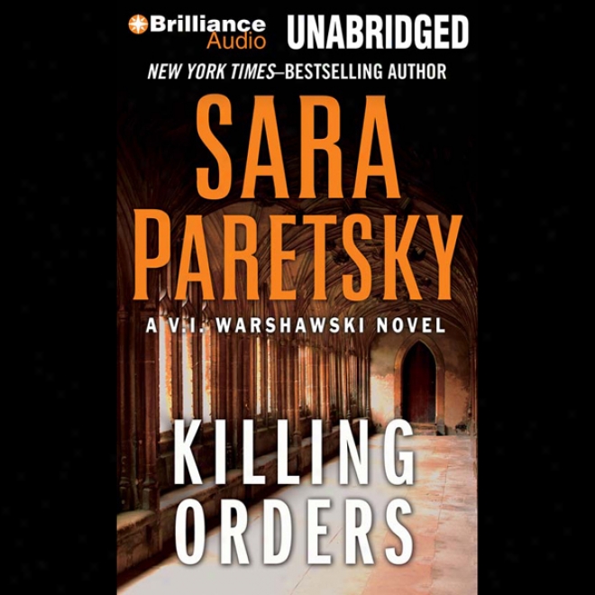 Killing Orders: V. I. Warshawski #3 (unabridged)