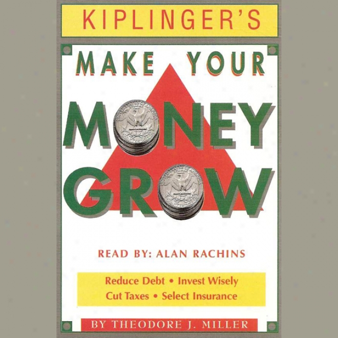 Kiplinger'a Make Your Money Grow