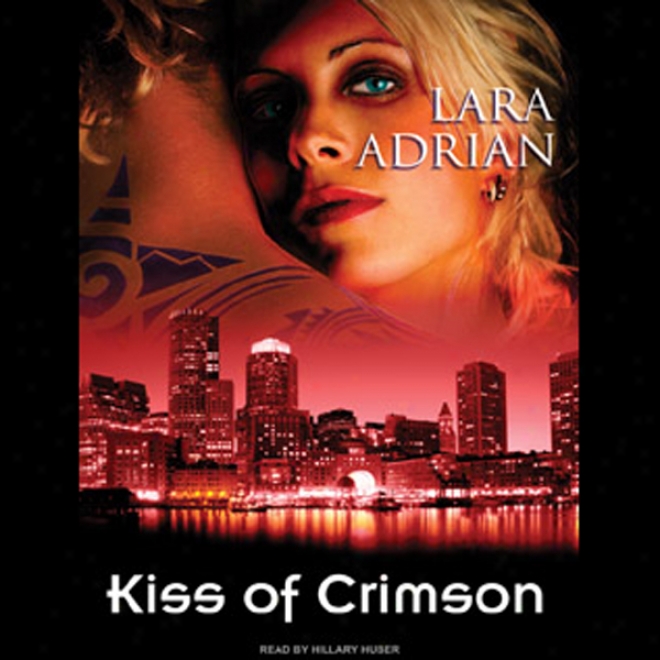 Kiss Of Crimson: The Midnight Breed, Book 2 (unabridged)