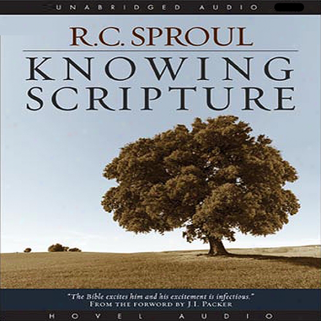 Knowing The Scriptures (unwbridged)