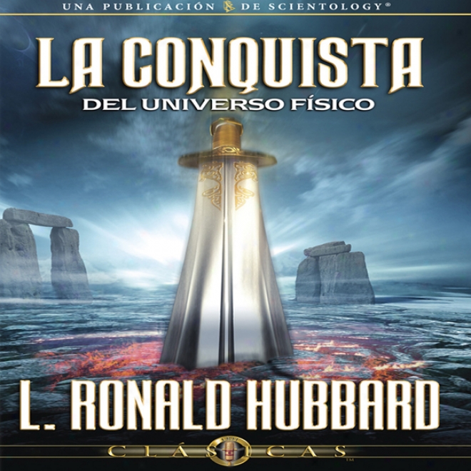 La Conquista Del Universo Fisico [conquest Of The Physical Universe] (unabridged)