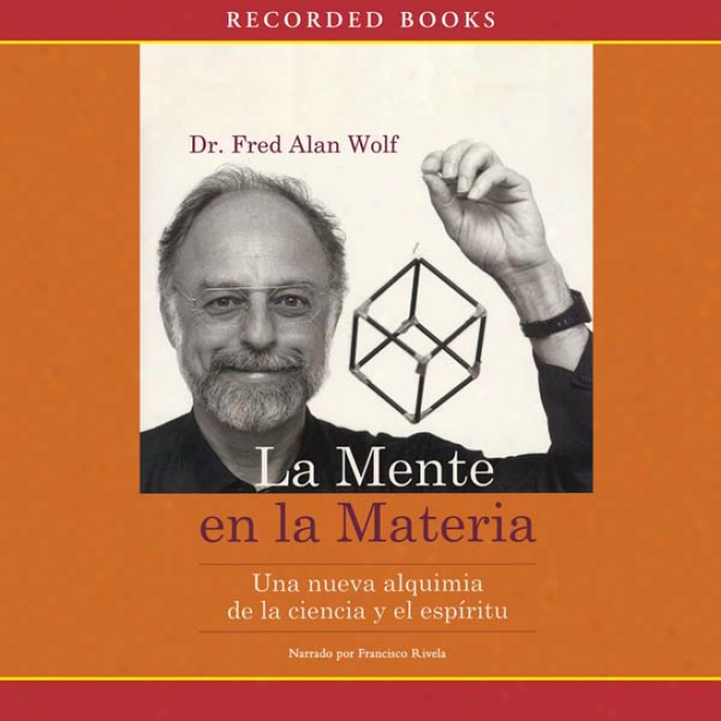 La Mente En La Materia [mind And Material (texto Completo)] (unabridged)