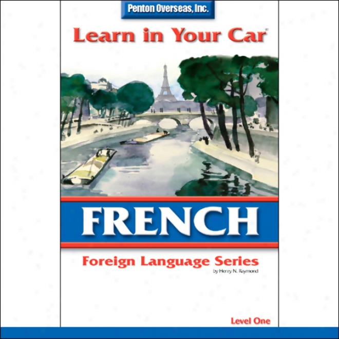 Learn In Your Car: French, Level 1
